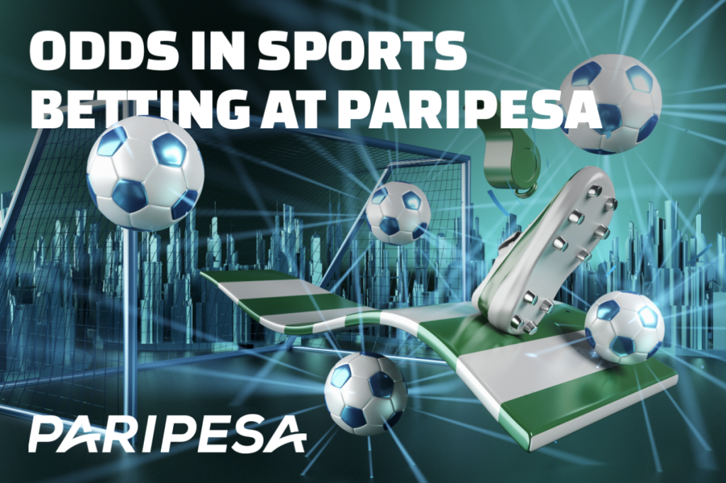 Odds in Sports Betting at Paripesa